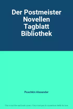 Couverture du produit · Der Postmeister Novellen Tagblatt Bibliothek
