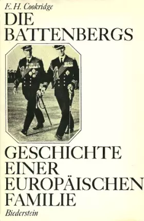 Couverture du produit · Die Battenbergs. Geschichte einer europäischen Familie