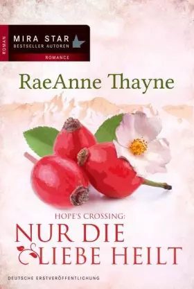 Couverture du produit · Hope's Crossing - Nur die Liebe heilt: Roman. Deutsche Erstveröffentlichung