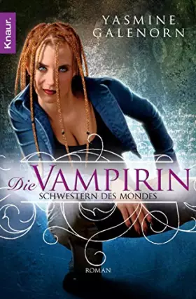 Couverture du produit · Schwestern des Mondes - Die Vampirin: Roman