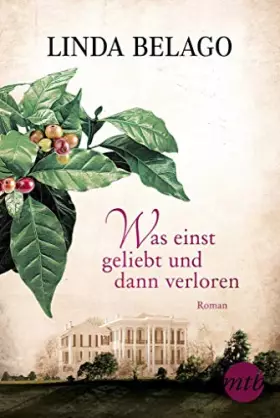 Couverture du produit · Was einst geliebt und dann verloren: Roman