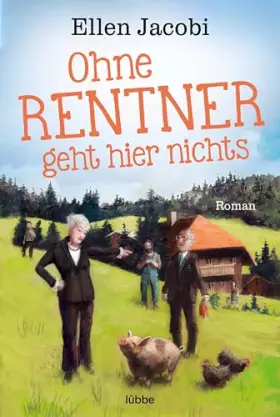 Couverture du produit · Ohne Rentner geht hier nichts: Roman