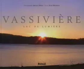 Couverture du produit · VASSIVIERE LAC DE LUMIERE