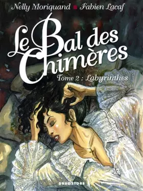 Couverture du produit · Le Bal des Chimères - Tome 02: Labyrinthes