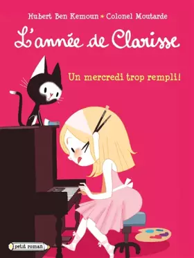 Couverture du produit · L'année de Clarisse - Un mercredi trop rempli !