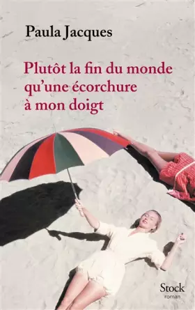 Couverture du produit · Plutôt la fin du monde qu'une écorchure à mon doigt