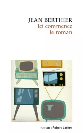 Couverture du produit · Ici commence le roman