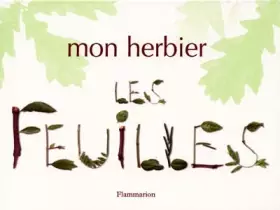 Couverture du produit · Mon Herbier : Les Feuilles