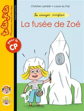 Couverture du produit · Le crayon magique, Tome 02: La fusée de Zoé