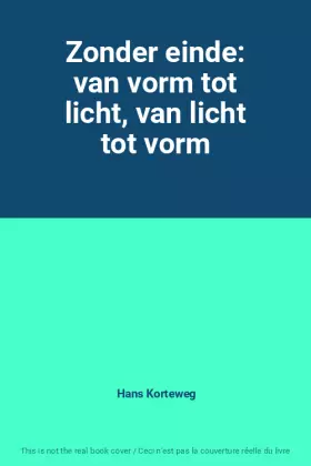 Couverture du produit · Zonder einde: van vorm tot licht, van licht tot vorm