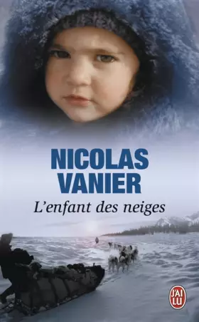 Couverture du produit · L'enfant des neiges
