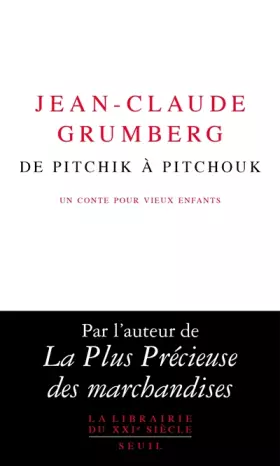 Couverture du produit · De Pitchik à Pitchouk. Un conte pour vieux enfants: Un conte pour vieux enfants