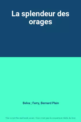 Couverture du produit · La splendeur des orages
