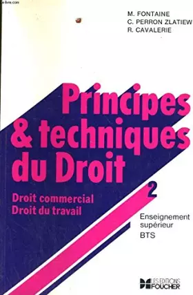Couverture du produit · Principes et techniques du droit Tome 21 : Droit commercial, droit du travail