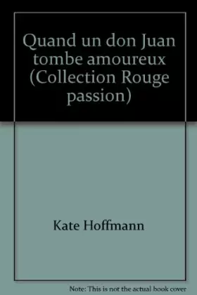 Couverture du produit · Quand un don Juan tombe amoureux (Collection Rouge passion)