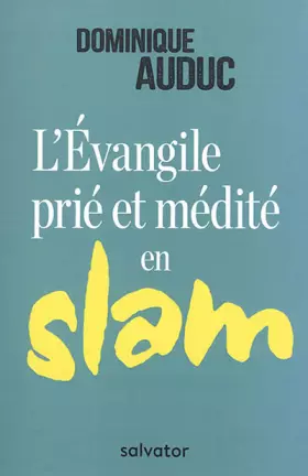 Couverture du produit · L´EVANGILE PRIE ET MEDITE EN SLAM