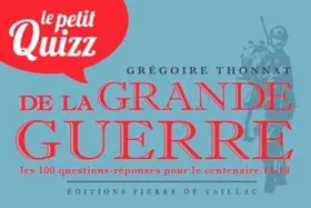 Couverture du produit · Le Petit Quizz De La Grande Guerre