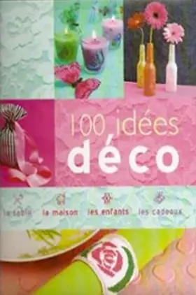 Couverture du produit · 100 Idées Déco
