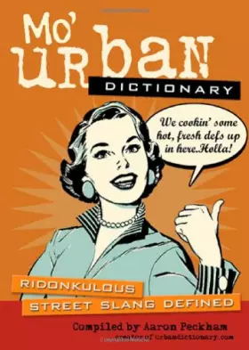 Couverture du produit · Mo' Urban Dictionary: Ridonkulous Street Slang Defined
