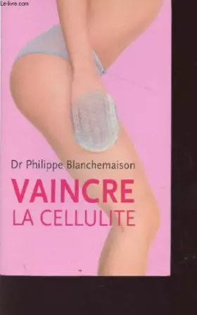 Couverture du produit · Vaincre la cellulite