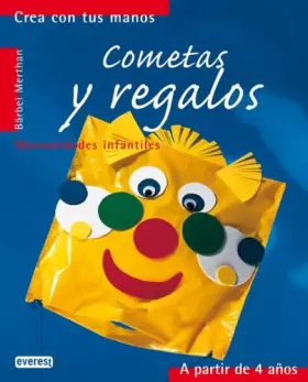 Couverture du produit · Cometas y regalos: Manualidades infantiles. (Crea con tus manos) - 9788424186463