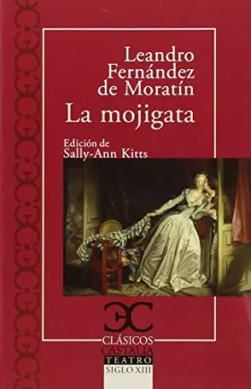Couverture du produit · La Mojigata: 328 (CLASICOS CASTALIA. C/C.)