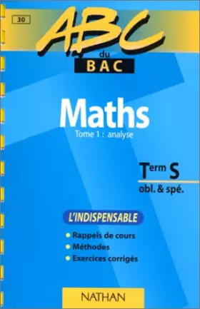 Couverture du produit · ABC du bac, mathématiques niveau terminale S obl et spé, tome 1