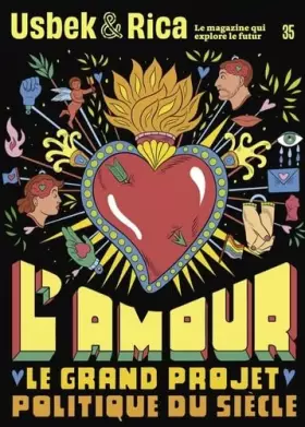 Couverture du produit · Usbek et Rica n°35 : L'amour, le projet politique du siècle / Pour une copropriété d'internet - Mai 2022
