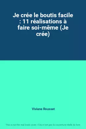 Couverture du produit · Je crée le boutis facile : 11 réalisations à faire soi-même (Je crée)