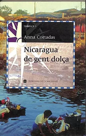 Couverture du produit · Nicaragua gent dolça: 999 (OTROS LA MAGRANA)