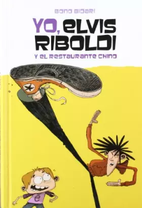 Couverture du produit · Yo, Elvis Riboldi, Y El Restaurante Chino: 52 (Novela Gráfica)
