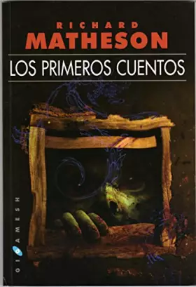 Couverture du produit · Los primeros cuentos (Gigamesh Ficción)