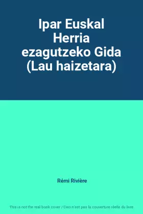 Couverture du produit · Ipar Euskal Herria ezagutzeko Gida (Lau haizetara)