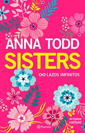 Couverture du produit · Sisters. Lazos infinitos: Lazos infinitos (Planeta Internacional)