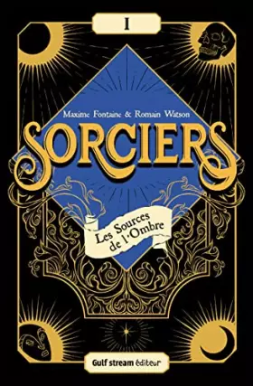 Couverture du produit · Sorciers - tome 1 Les Sources de l'Ombre (1)