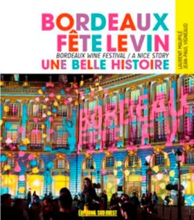Couverture du produit · Bordeaux Fete Le Vin (Fr/Gb)