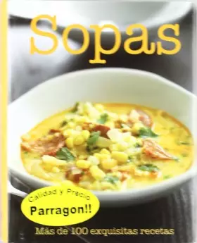 Couverture du produit · Sopas. Más de 100 Exquisitas Recetas