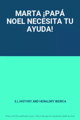 Couverture du produit · MARTA ¡PAPÁ NOEL NECESITA TU AYUDA!