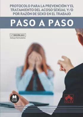 Couverture du produit · Protocolo para la prevención y el tratamiento del acoso sexual y/o por razón de sexo en el trabajo. Paso a paso: 1
