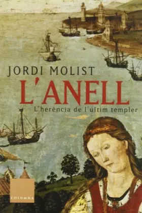 Couverture du produit · L'anell.: L'herència de l'últim templer (Clàssica)