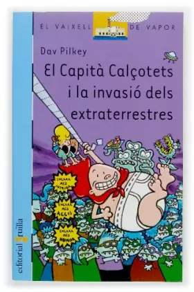Couverture du produit · El Capità Calçotets i la invasió dels extraterrestres: 115 (El Barco de Vapor Azul)