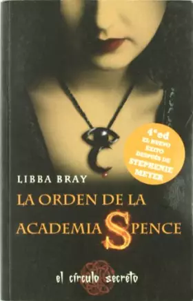 Couverture du produit · La orden de la Academia Spence: 279 (FICCIÓN YA)