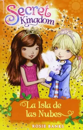 Couverture du produit · La Isla De Las Nubes: 3 (Secret Kingdom)