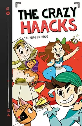 Couverture du produit · The Crazy Haacks y el reloj sin tiempo (The Crazy Haacks 3) (Jóvenes lectores)