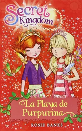 Couverture du produit · La Playa Purpurina: 6 (Secret Kingdom)