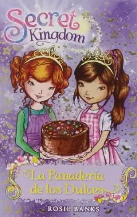 Couverture du produit · La Panadería De Los Dulces: 8 (Secret Kingdom)