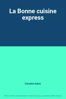 Couverture du produit · La Bonne cuisine express