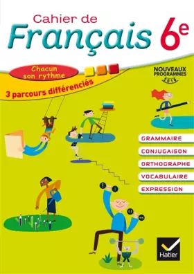 Couverture du produit · Cahier de Français 6e éd. 2016 - Cahier de l'élève
