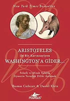Couverture du produit · Aristoteles Ile Bir Karincayiyen Washington'a Gider