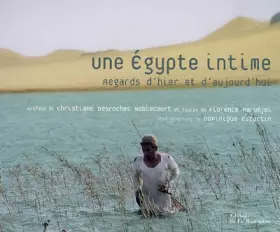 Couverture du produit · Une Egypte intime : Regards d'hier et d'aujourd'hui